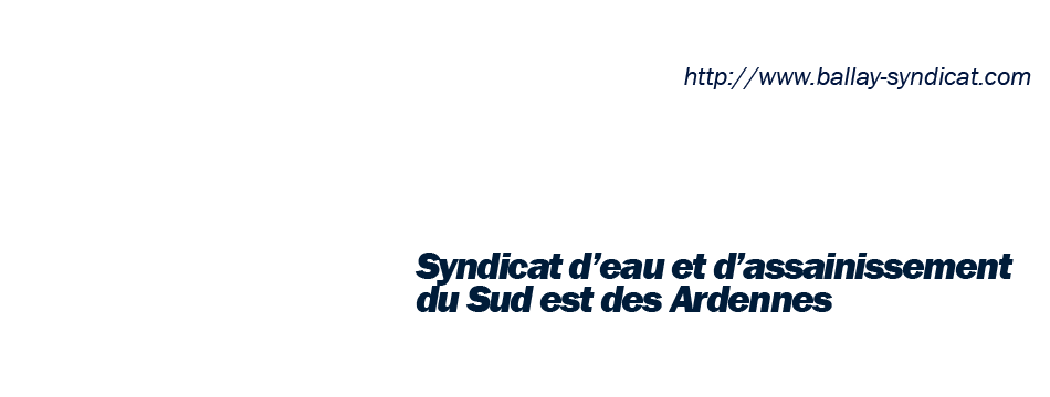 syndicat d'eau et assainissement du sud est des Ardennes eau potable gestion réseau EAU ASSAINISSEMENT : SSE ARDENNES BALLAY